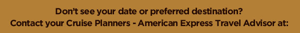 Call Your CP Travel Advisor at: